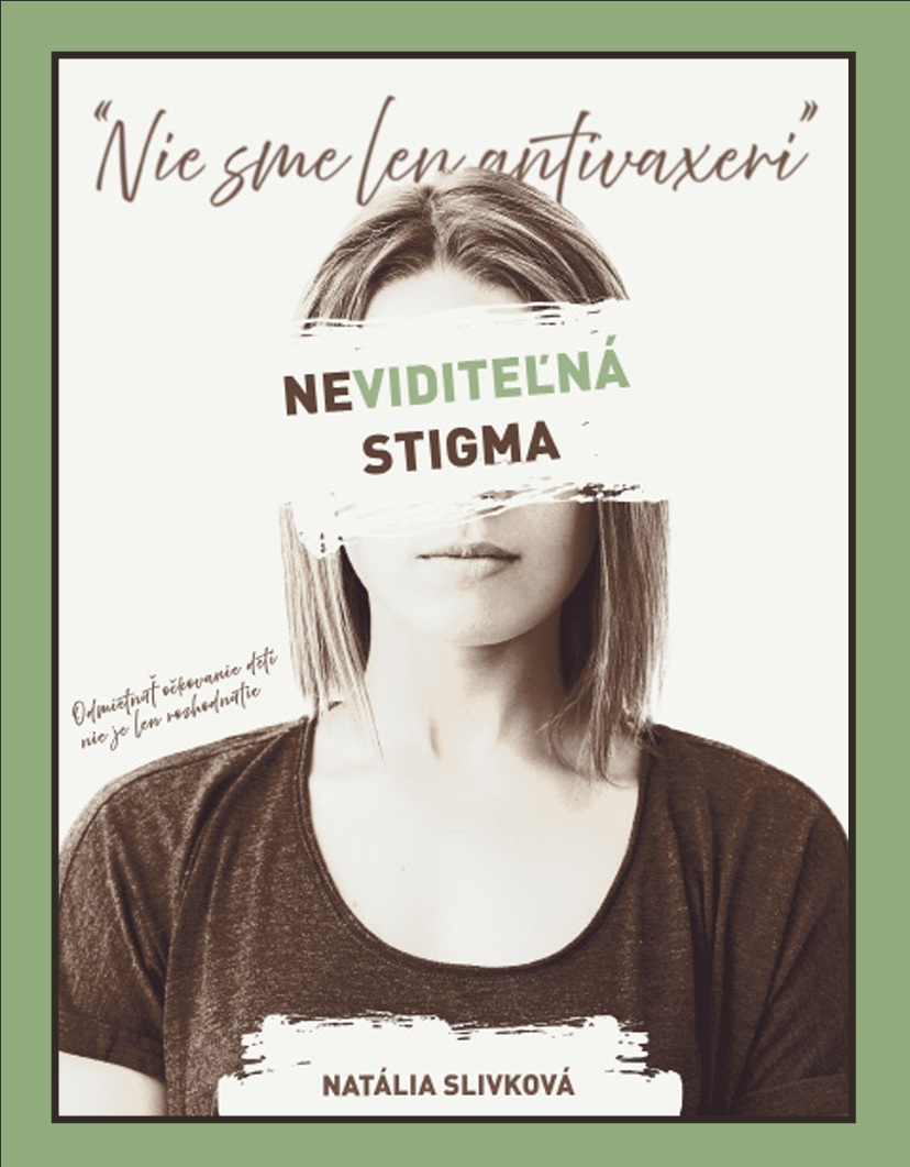 Neviditeľná stigma : Nie sme len antivaxeri
